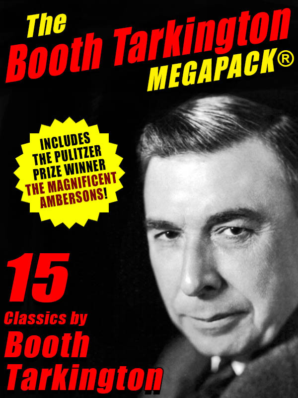 The Booth Tarkington Megapack Booth Tarkington