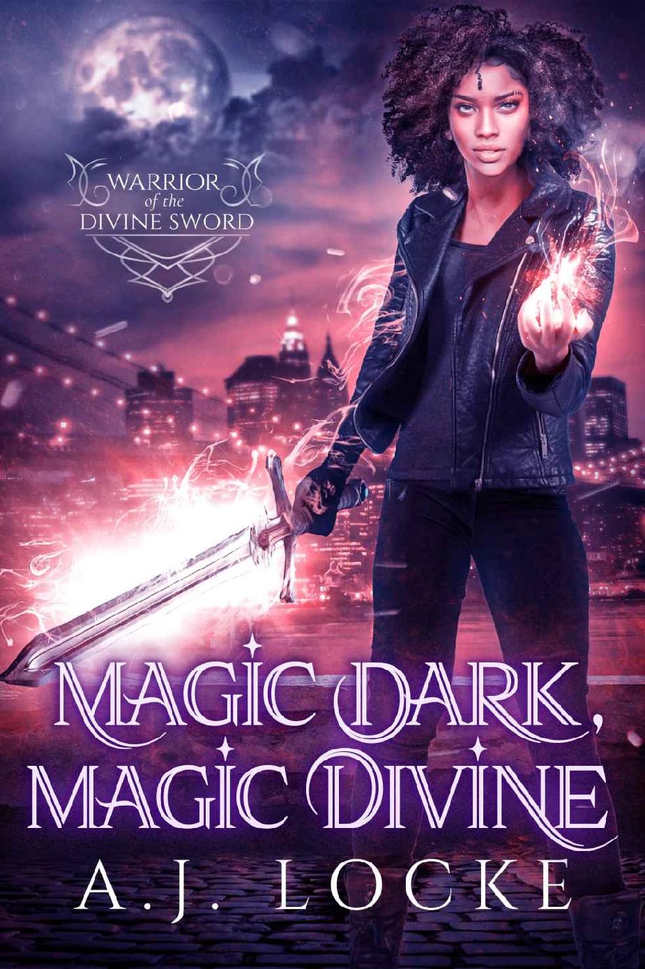 Magic Dark Magic Divine Warrior Of The Divine Sword Aj Locke