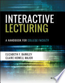 Interactive Lecturing A Handbook For College Faculty Elizabeth F Barkley