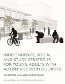Independence Social And Study Strategies For Young Adults With Autism Spectrum Disorder Amy Rutherford