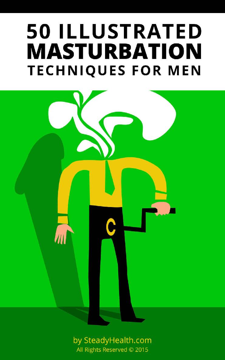 50 Illustrated Masturbation Techniques For Men Steadyhealth Community