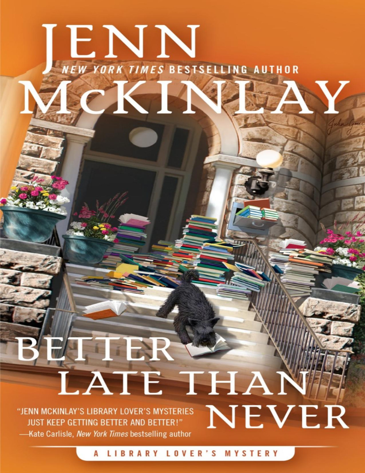 Better Late Than Never Library Lovers Mystery 7 Jenn Mckinlay