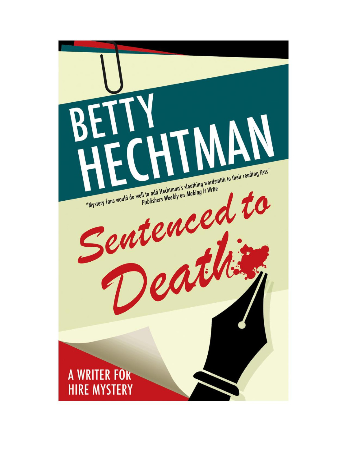 Sentenced To Death Writer For Hire Mystery 4 Betty Hechtman