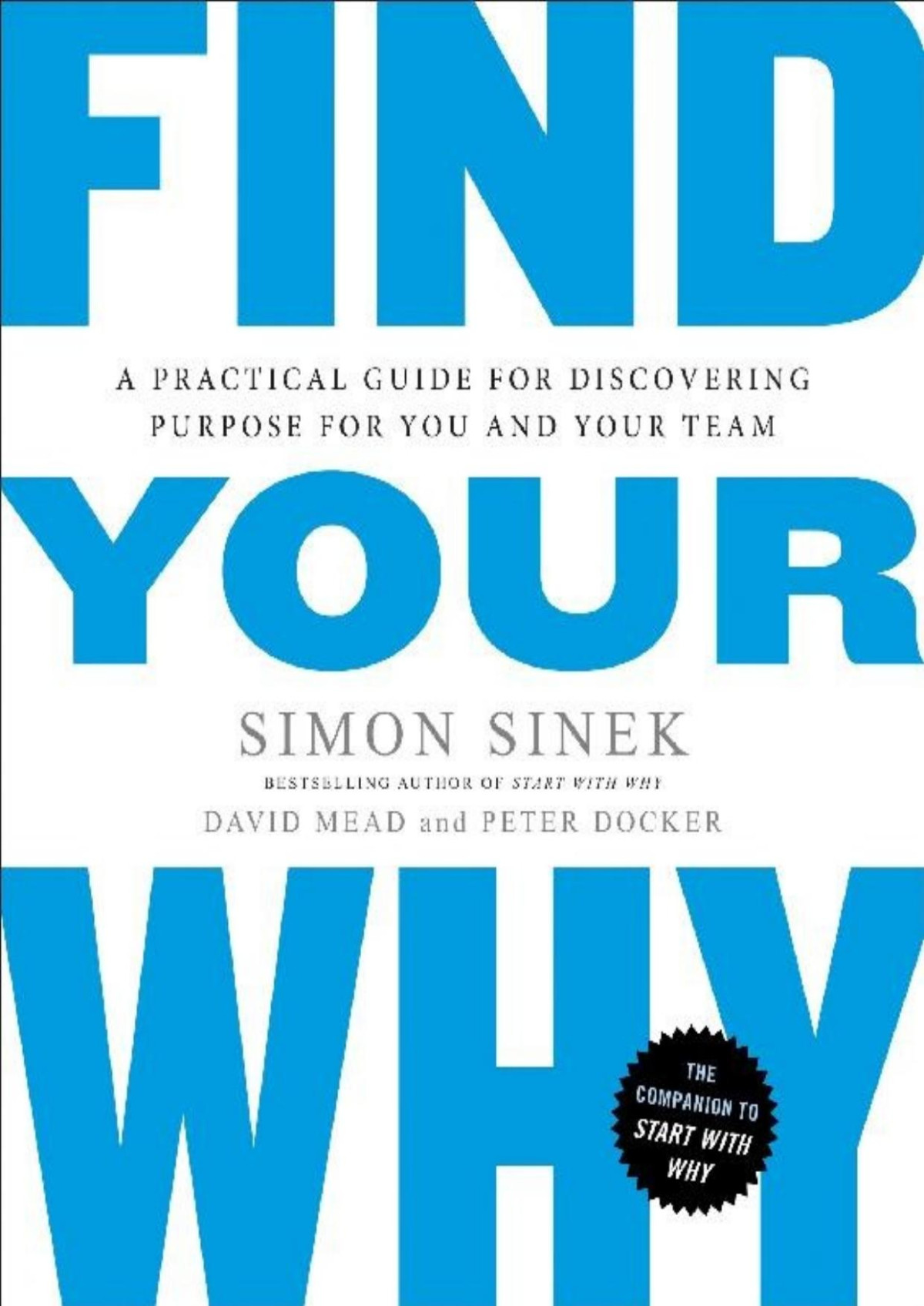 Find Your Why Simon Sinek David Mead Peter Docker