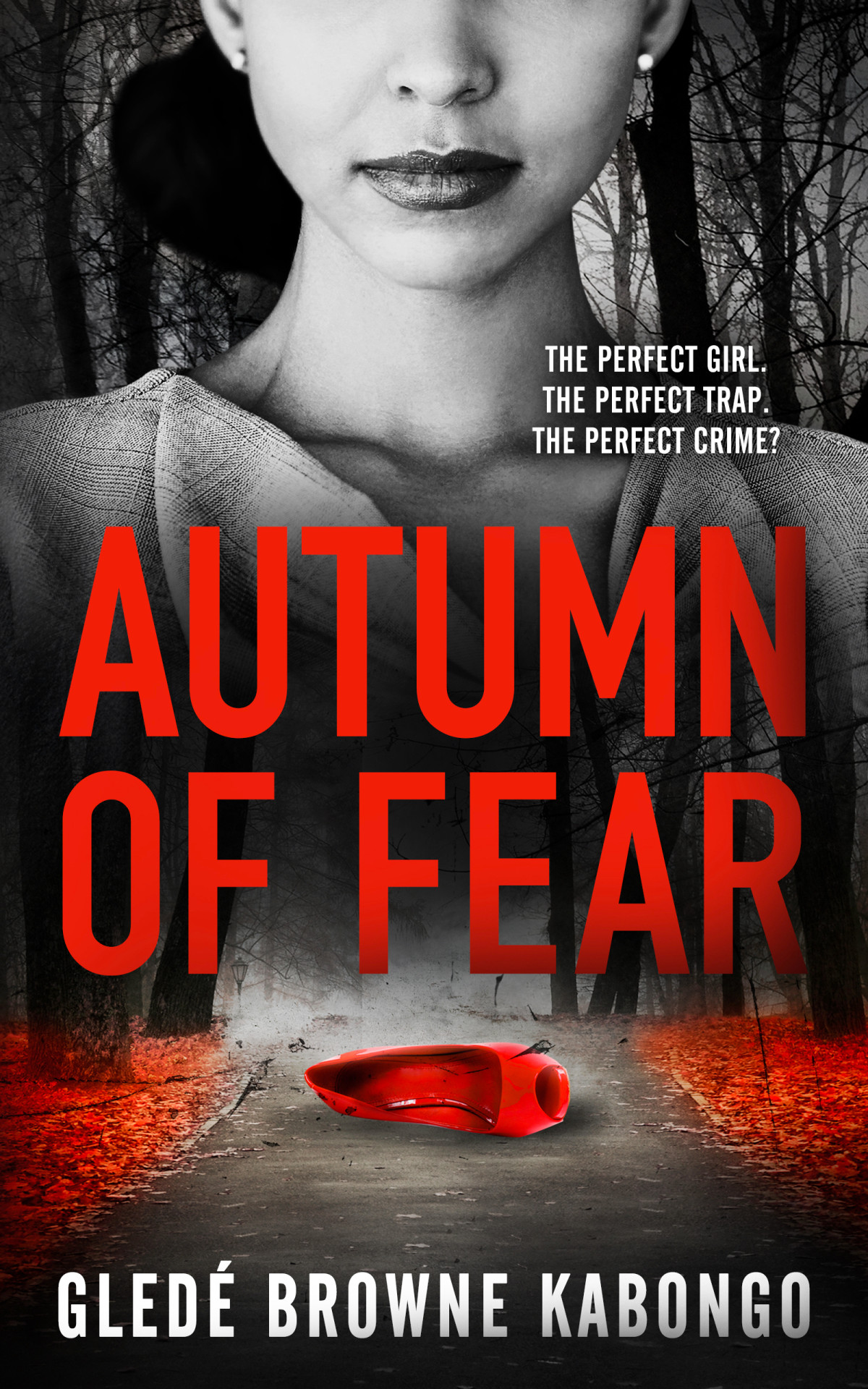 Autumn Of Fear Gled Browne Kabongo