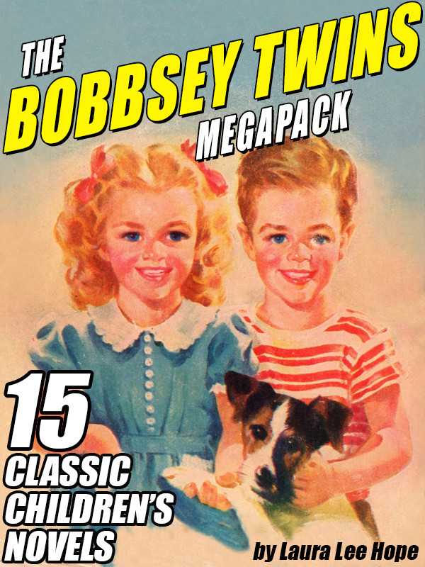 The Bobbsey Twins Megapack 1st Edition Laura Lee Hope
