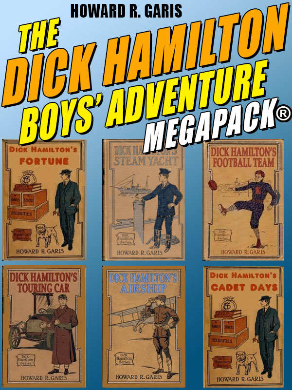 The Dick Hamilton Boys Adventure Megapack Garis Howard R