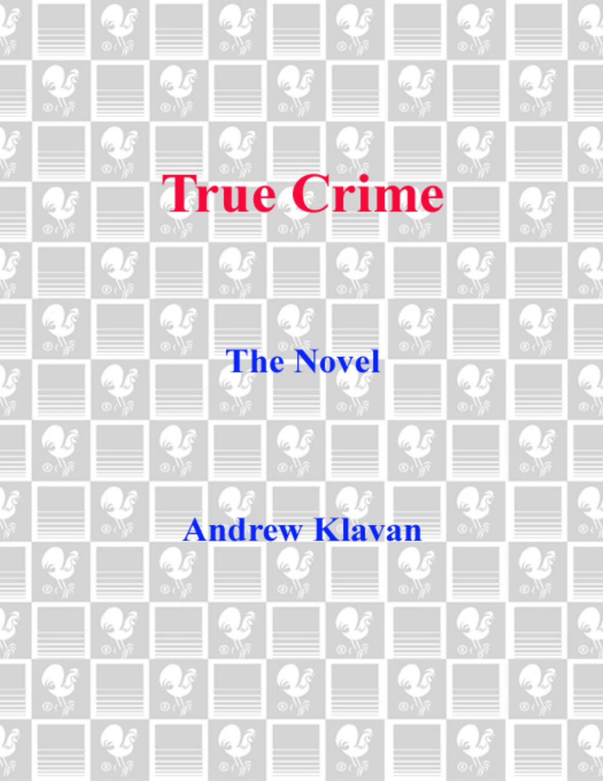 True Crime Andrew Klavan