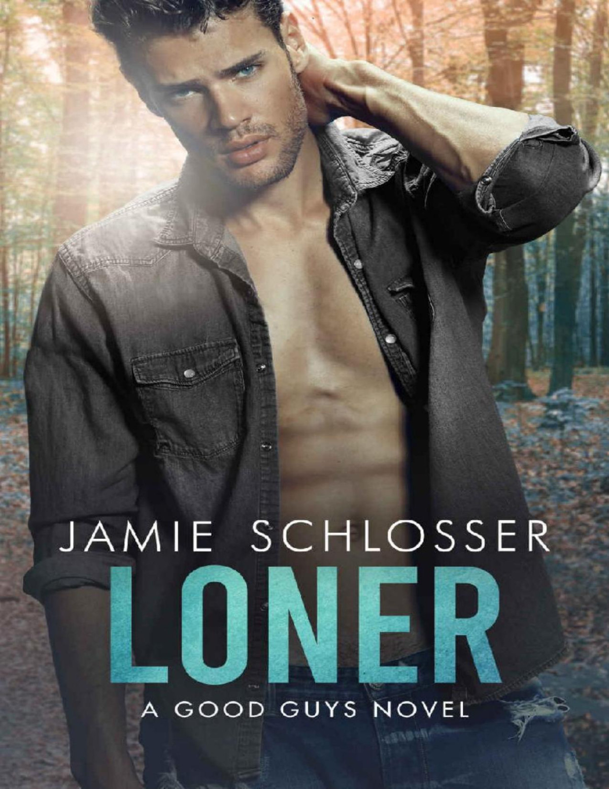 Loner A Good Guys Novel Jamie Schlosser