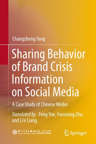 Sharing Behavior Of Brand Crisis Information On Social Media A Case Study Of Chinese Weibo Changzheng Yang