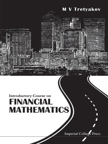 Introductory Course On Financial Mathematics Illustrated M V Tretyakov