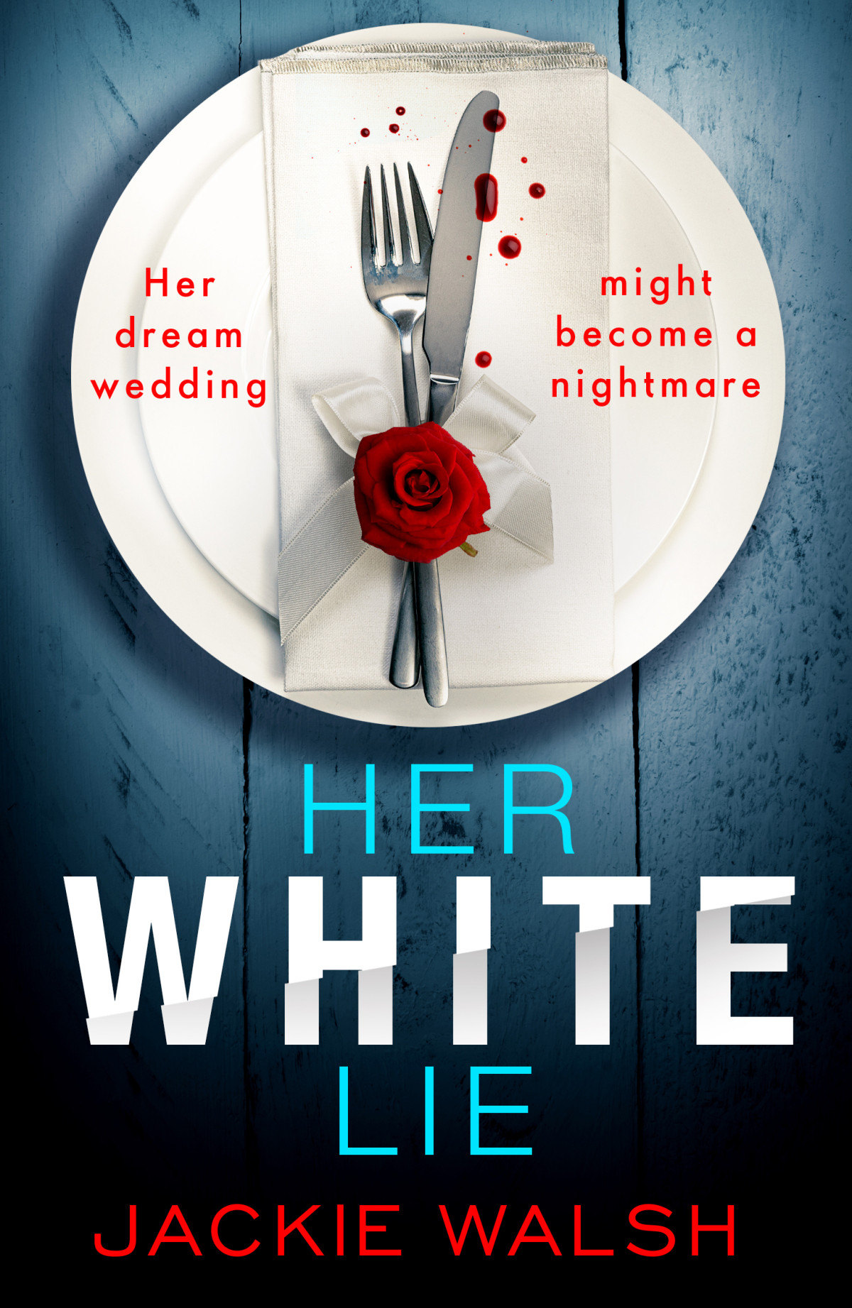 Her White Lie Jackie Walsh