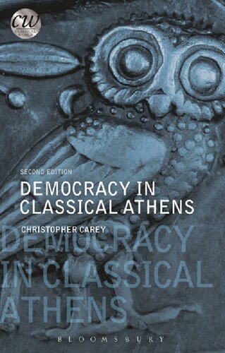 Democracy In Classical Athens Classical World 2nd Edition Christopher Carey