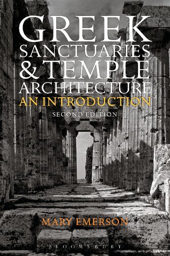 Greek Sanctuaries Temple Architecture An Introduction 2nd Edition Mary Emerson
