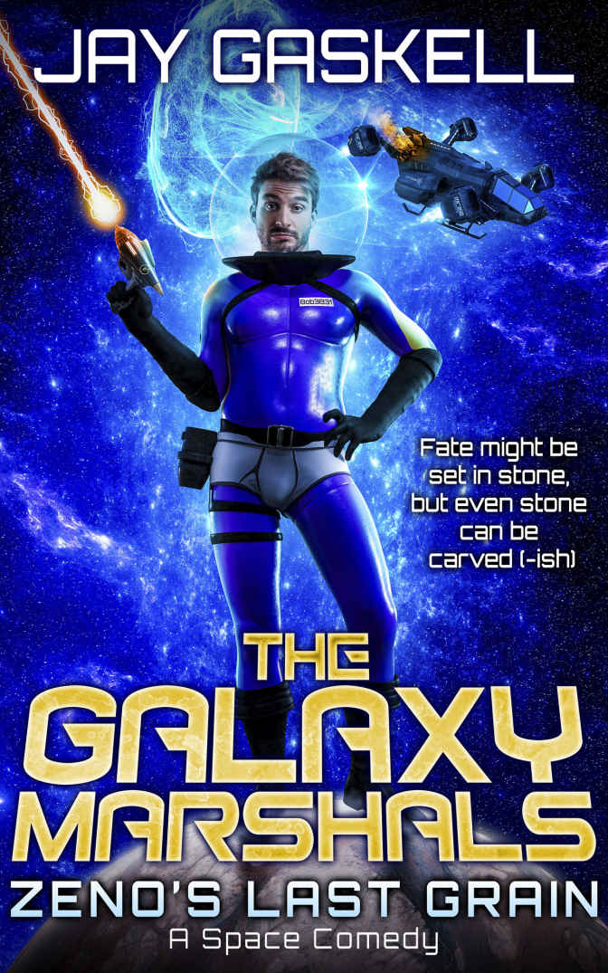 Zenos Last Grain A Hilarious Scifi Space Comedy The Galaxy Marshals Book 1 Jay Gaskell