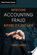 Detecting Accounting Fraud Before Its Too Late 1st Edition Oriol Amat