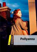 Pollyanna Eleanor H Porter