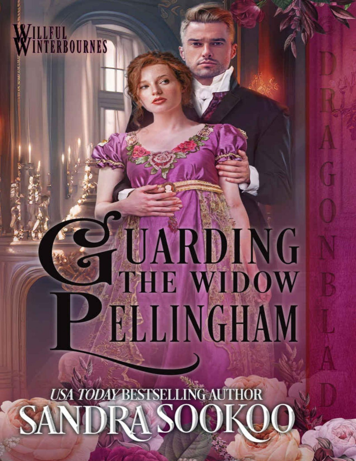 Guarding The Widow Pellingham Willful Winterbournes Book 4 Sandra Sookoo