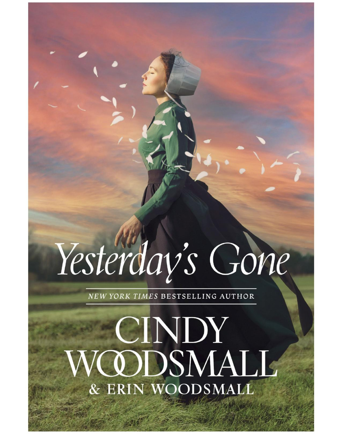 Yesterdays Gone Cindy Woodsmall Erin Woodsmall