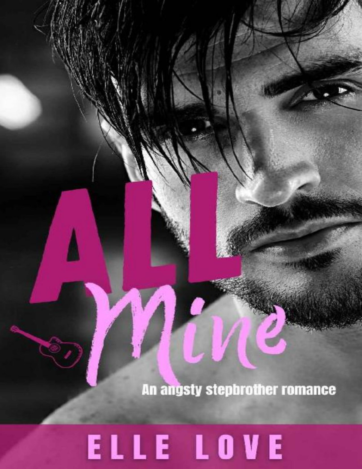 All Mine A Steamy And Angsty Stepbrother Romance Forbidden Dance Duet Book 1 Elle Love