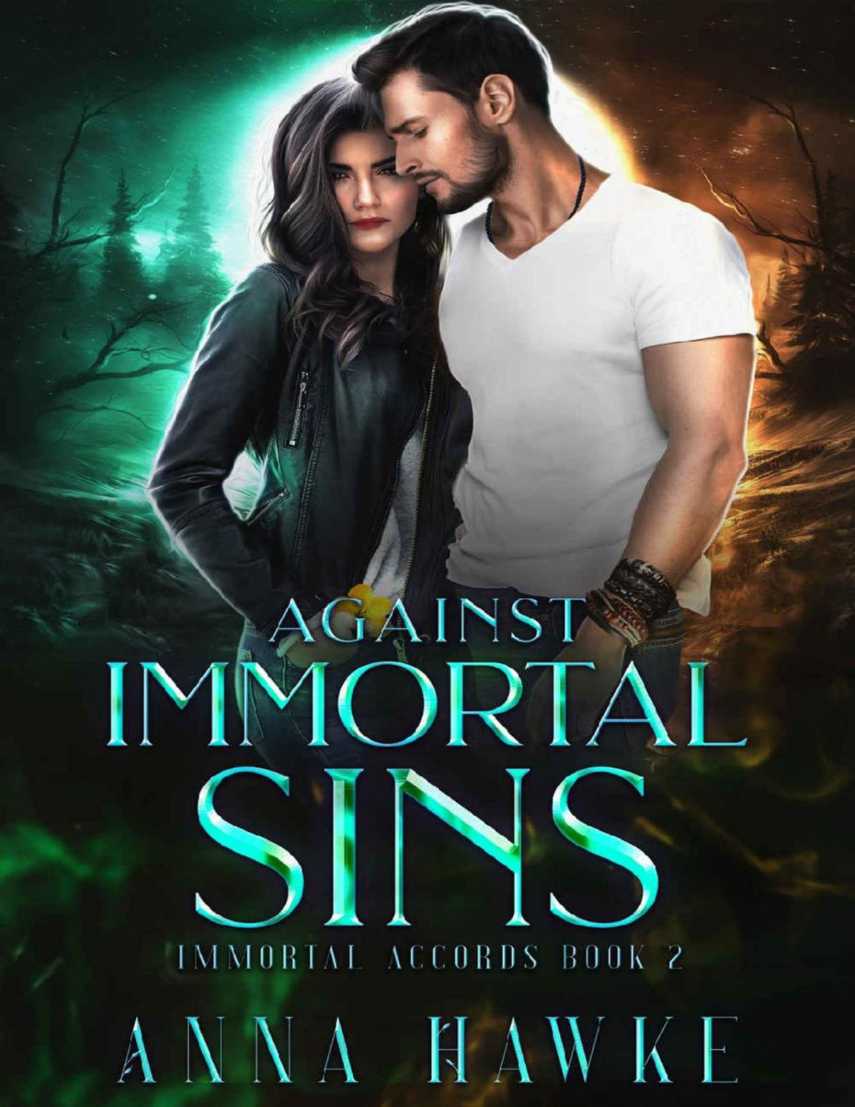 Against Immortal Sins The Immortal Accords Book 2 Anna Hawke
