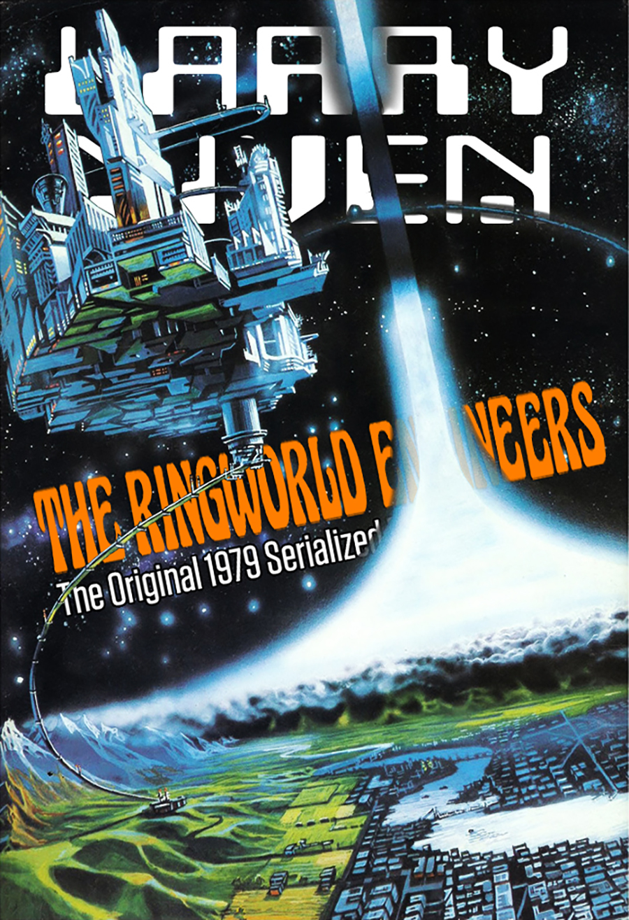 The Ringworld Engineers The Original 1979 Serialized Novel Larry Niven