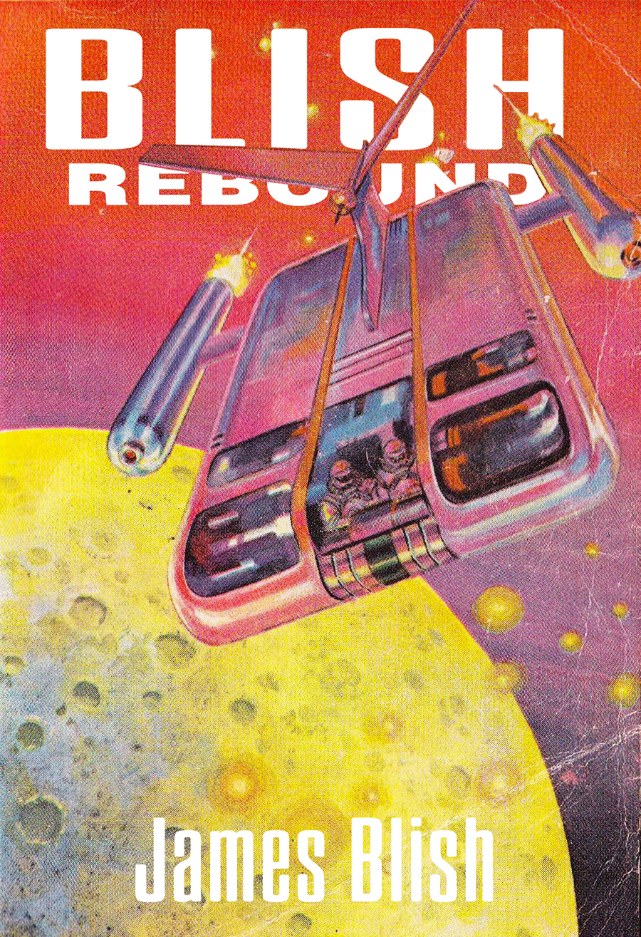 Blish Rebound The Collected Short Fiction 2023 Edition James Blish