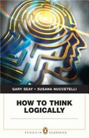 How To Think Logically 1st Edition Gary Seay Susana Nuccetelli