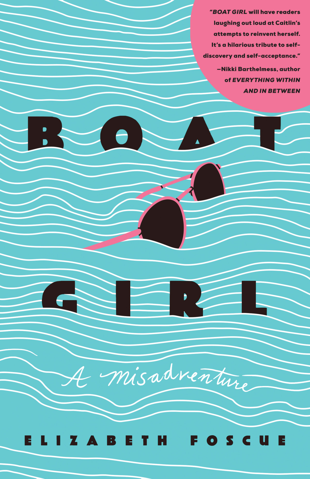 Boat Girl A Misadventure First Edition Elizabeth Foscue