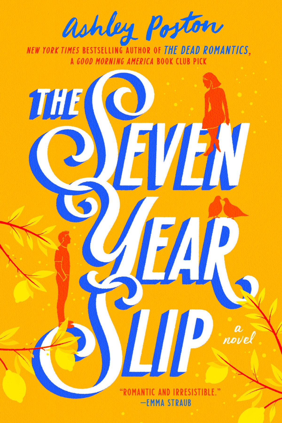 The Seven Year Slip First Edition Ashley Poston
