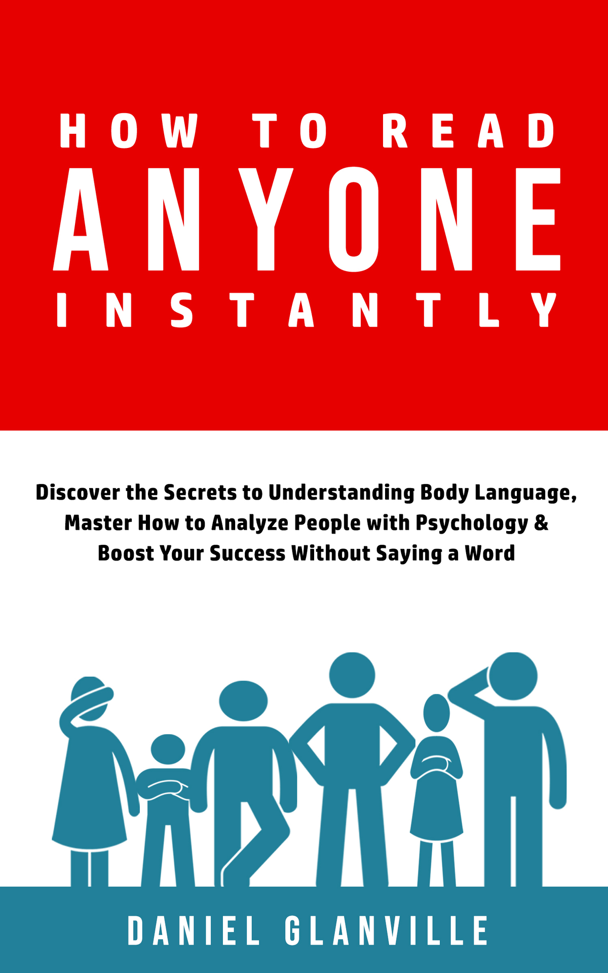 How To Read Anyone Instantly Daniel Glanville