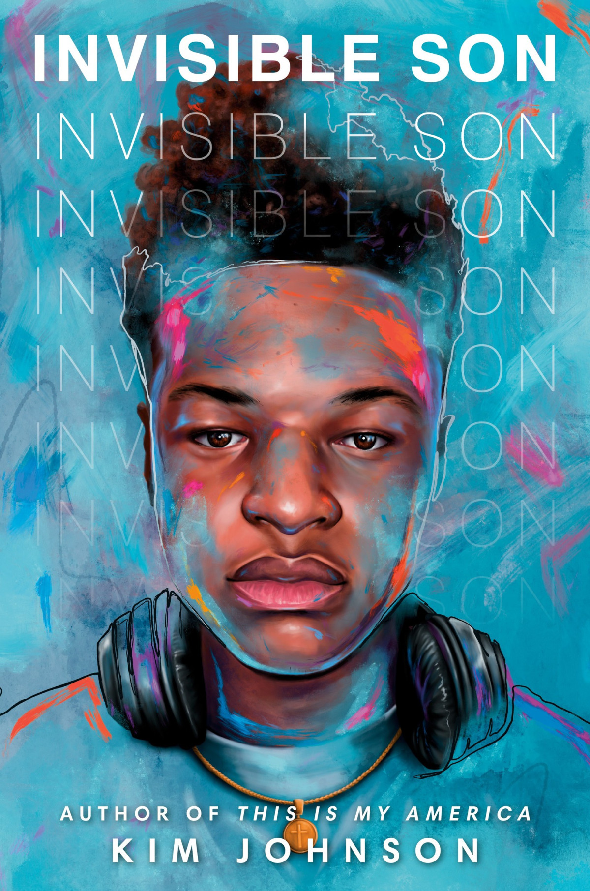 Invisible Son 1st Edition Kim Johnson
