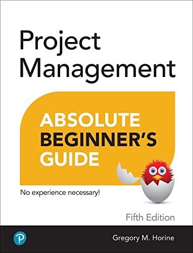 Project Management Absolute Beginners Guide 5th Edition Horine