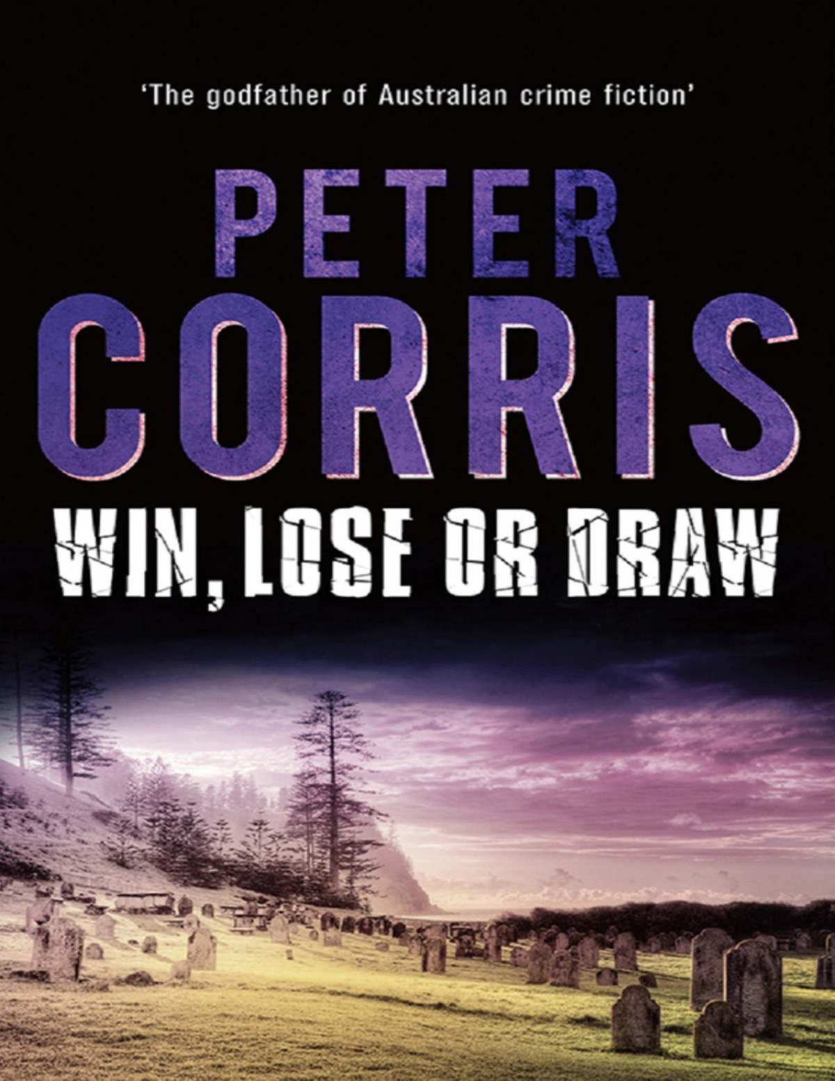 Win Lose Or Draw Peter Corris