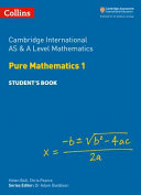 Collins Cambridge International As And A Level Cambridge International As And A Level Mathematics Pure Mathematics 1 Students Book Helen Ball