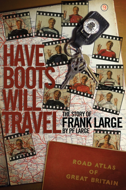 Have Boots Will Travel Paul Large