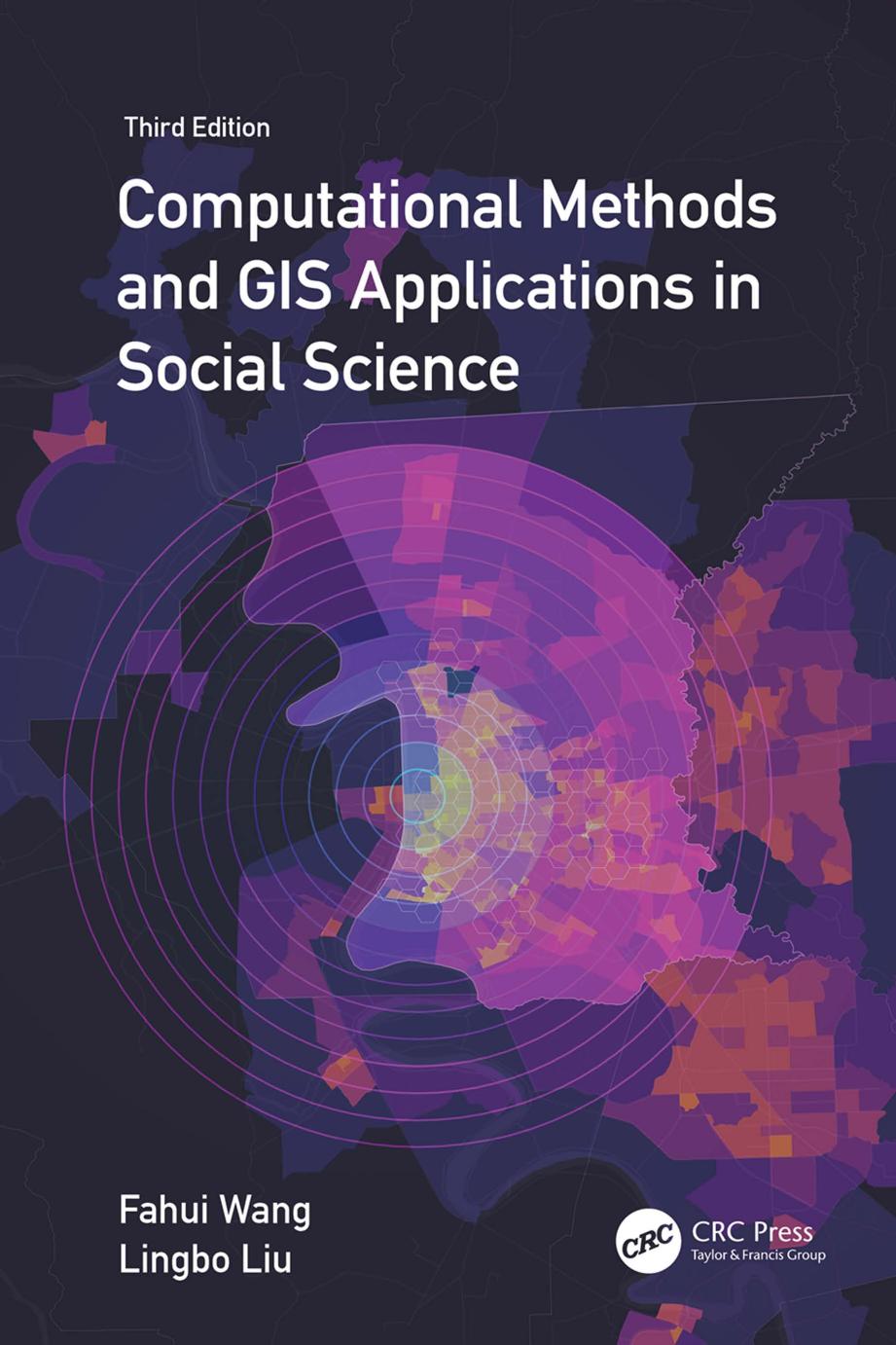 Computational Methods And Gis Applications In Social Science 3rd Fahui Wang