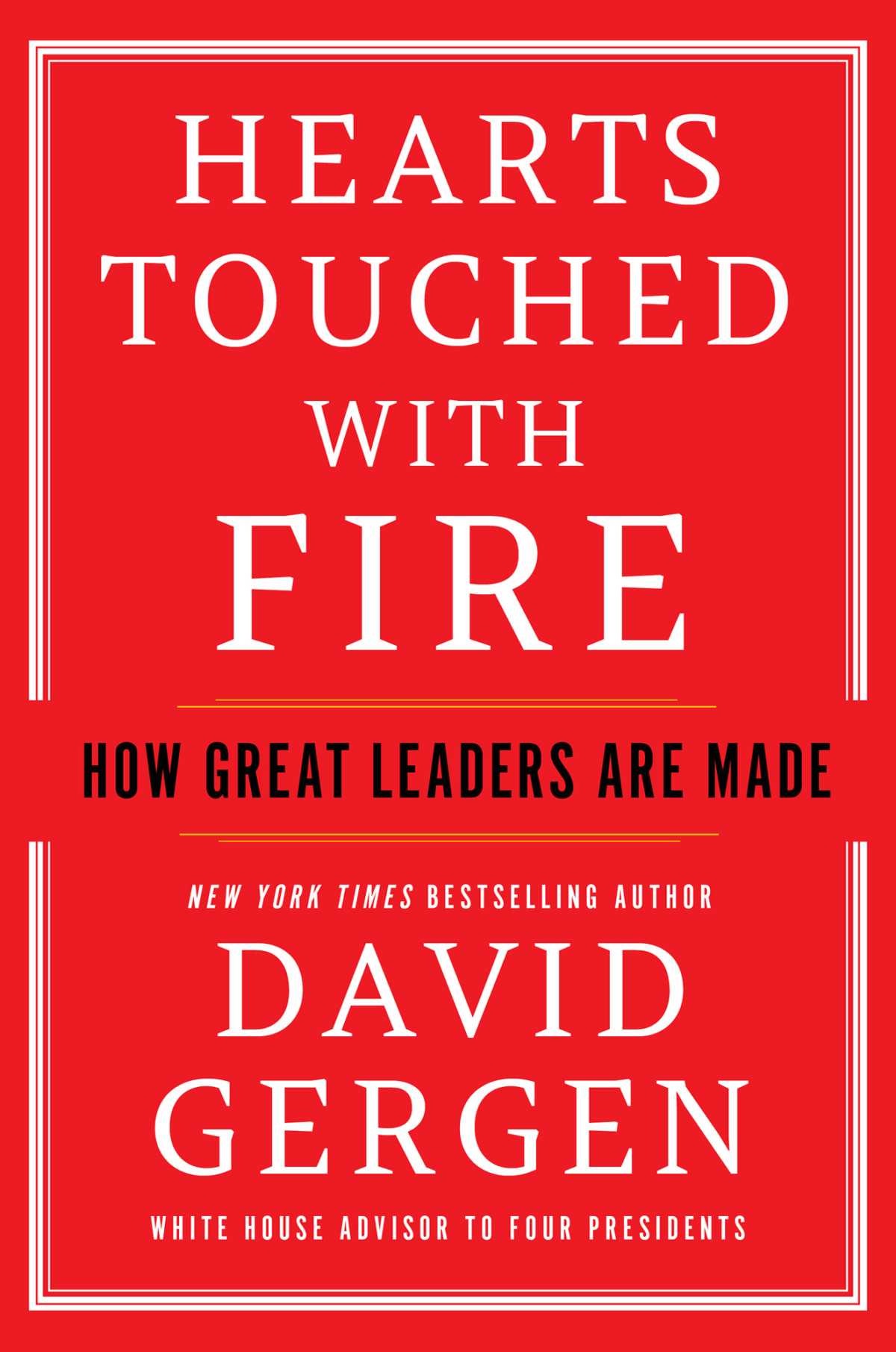 Hearts Touched With Fire David Gergen