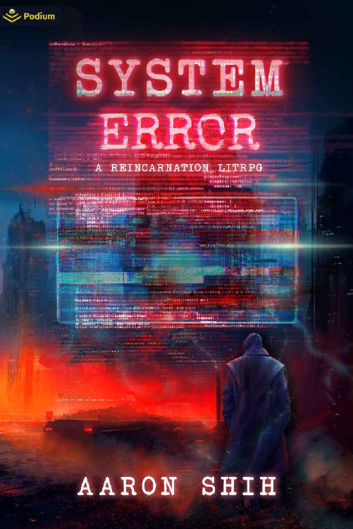 System Error A Reincarnation Litrpg Aaron Shih