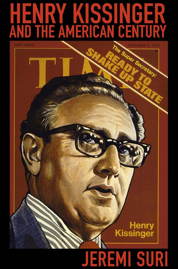 Henry Kissinger And The American Century Kindle Jeremi Suri