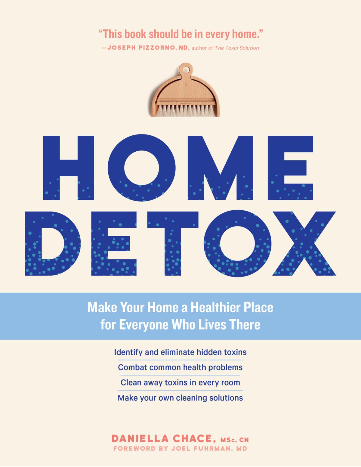 Home Detox Make Your Home A Healthier Place For Everyone Who Lives There 1st Edition Daniella Chace