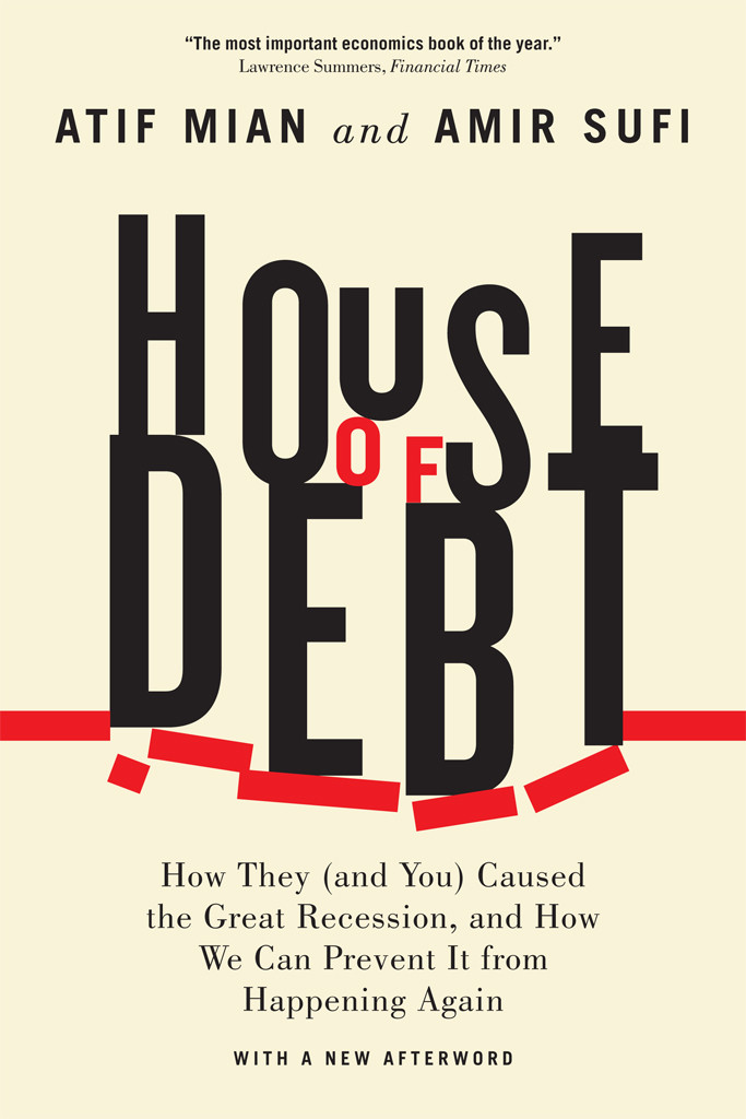 House Of Debt Atif Mian Amir Sufi
