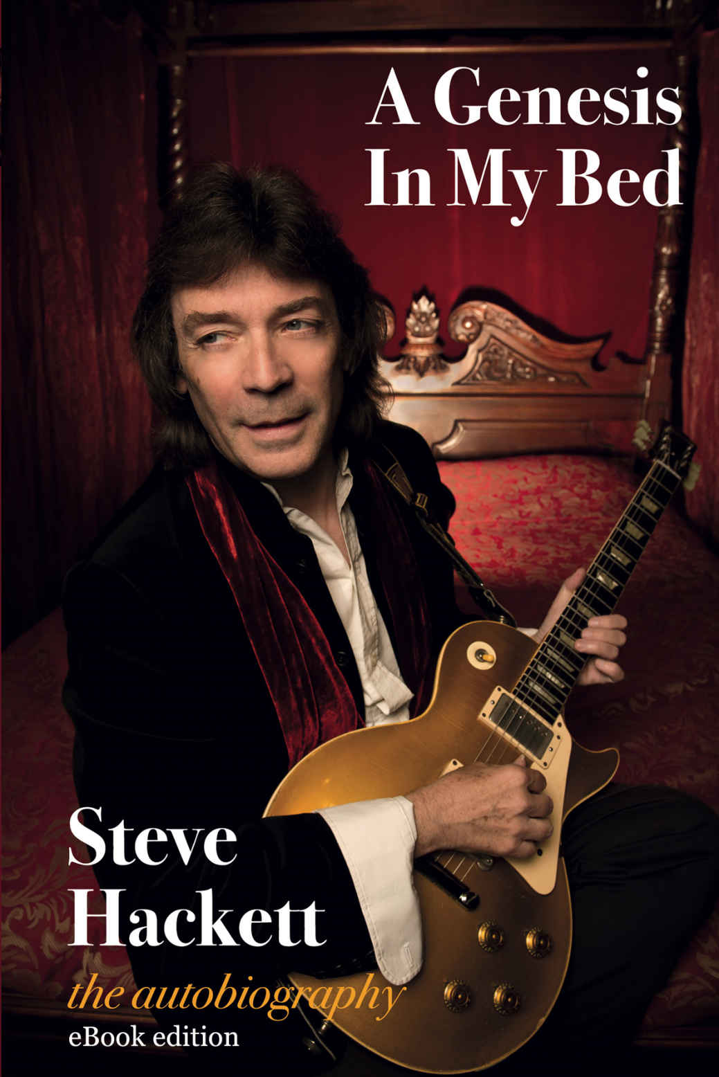 A Genesis In My Bed Steve Hackett