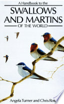 A Handbook To The Swallows And Martins Of The World Angela Turner