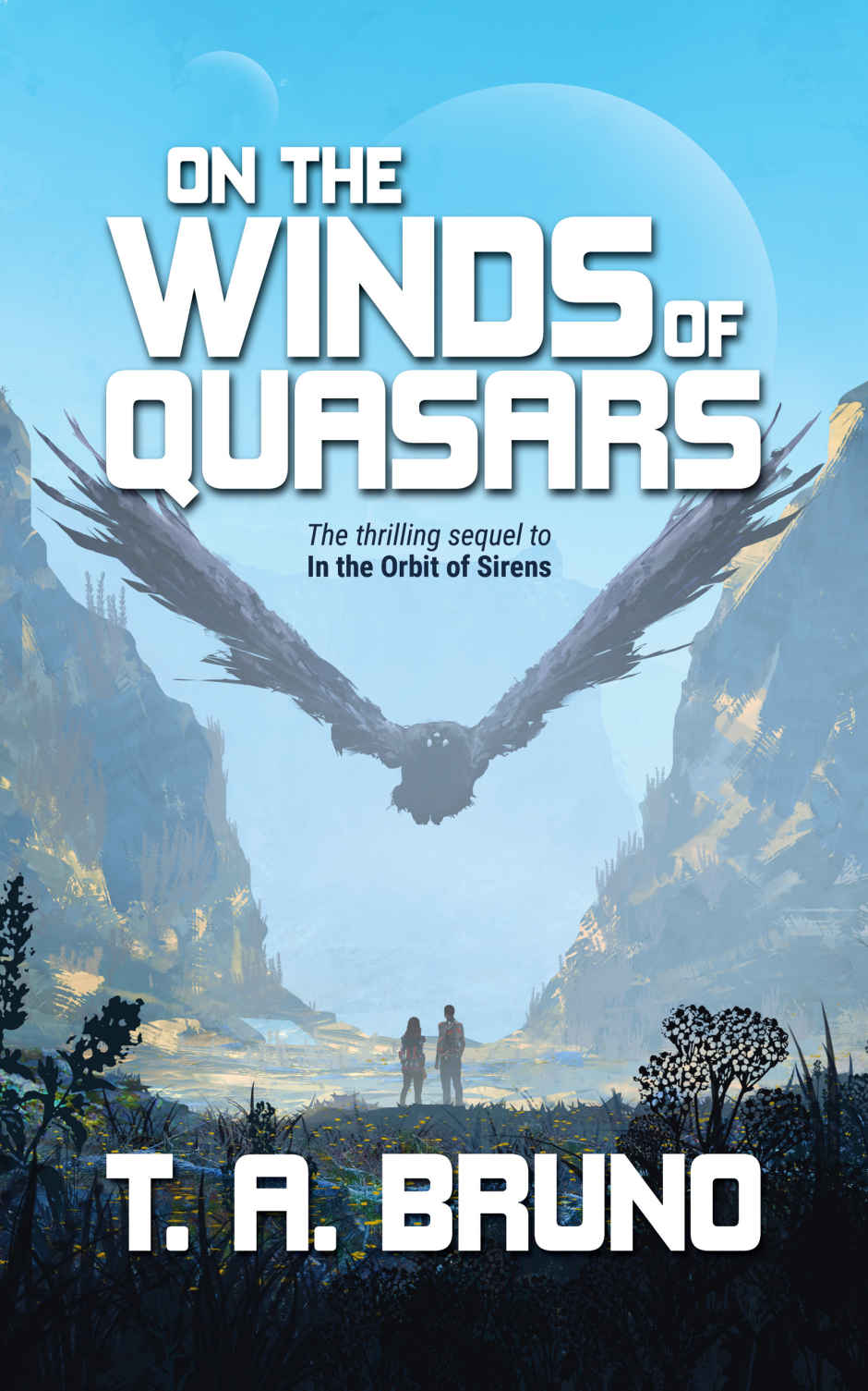 On The Winds Of Quasars The Song Of Kamaria Book 2 T A Bruno