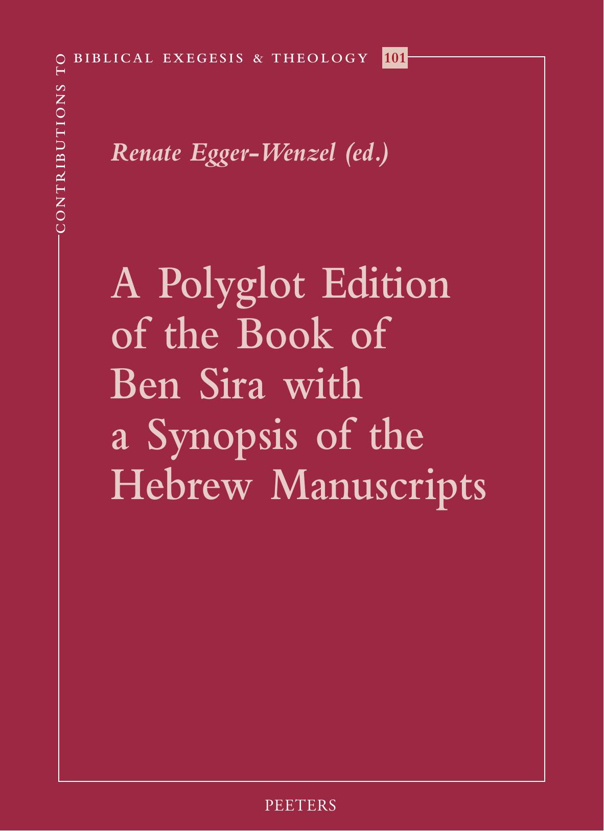 A Polyglot Edition Of The Book Of Ben Sira With A Synopsis Of The Hebrew Manuscripts R Eggerwenzel