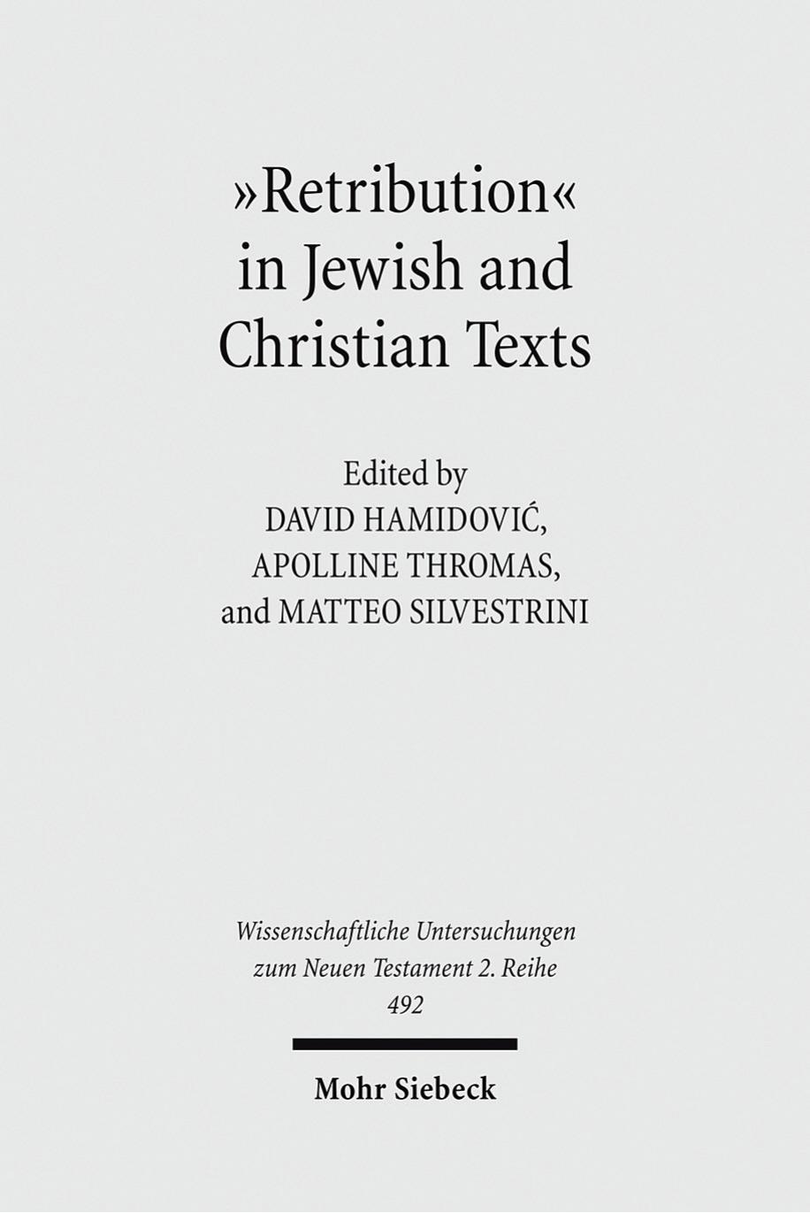 Retribution In Jewish And Christian Writings A Concept In Debate 1st Edition David Hamidovi