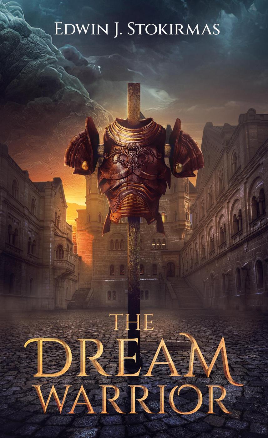 The Dream Warrior Edwin J Stokirmas