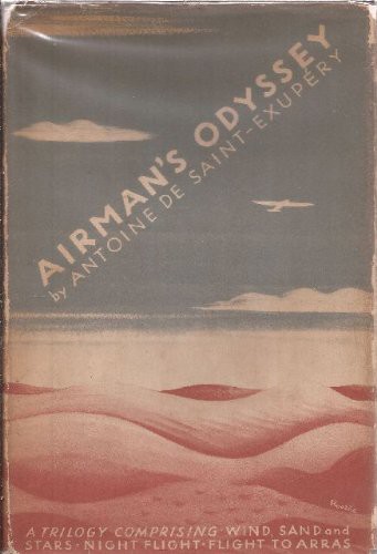 Airmans Odyssey Antoine De Saintexupry