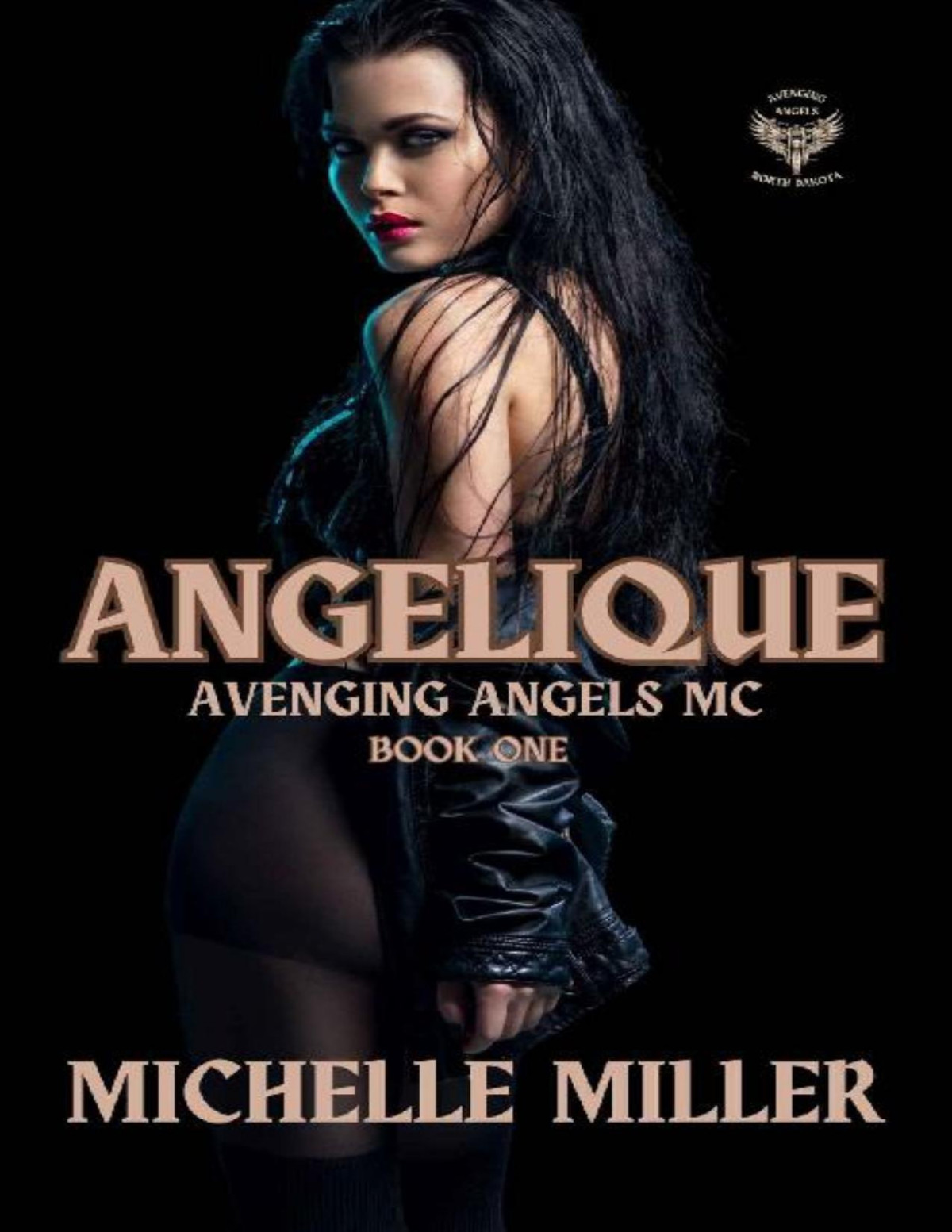 Angelique Avenging Angels Book One Michelle Miller